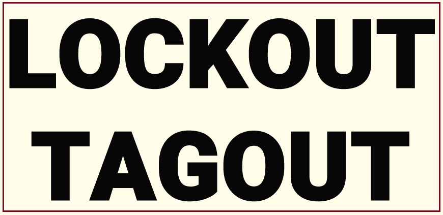 Lockout & tagout - Energy Isolation - Safety Study Group