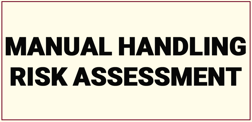 Manual Handling Risk Assessment - Safety Study Group